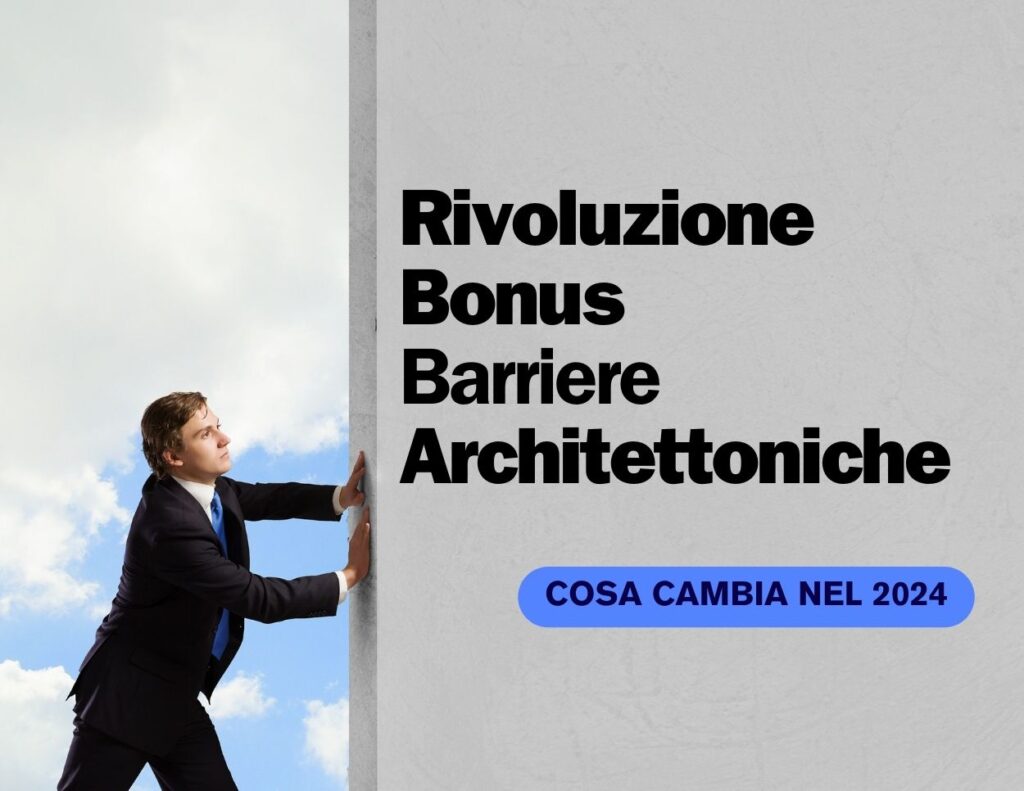Bonus Barriere Archietettoniche 2024