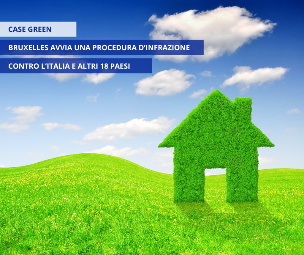 CASE GREEN: BRUXELLES AVVIA UNA PROCEDURA D’INFRAZIONE CONTRO L’ITALIA E ALTRI 18 PAESI